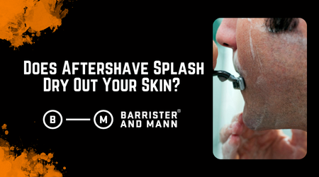 Does Aftershave Dry Out Skin? The Truth Behind the Sting