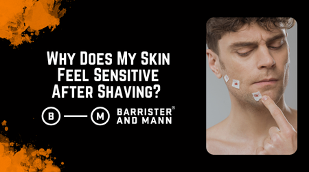 Why Your Skin Feels Sensitive After Shaving