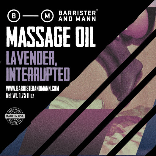 Massage Oil: Lavender, Interrupted - Barrister and Mann LLC